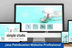 Mengapa Simple Studio Pilihan Jasa Pembuatan Website Terbaik?