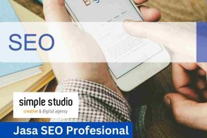 Kehadiran Jasa SEO Perusahaan Menjadi Krusial, Inilah Alasannya