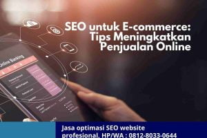 Jasa SEO Terbaik: Tips Meningkatkan Penjualan Online untuk E-commerce